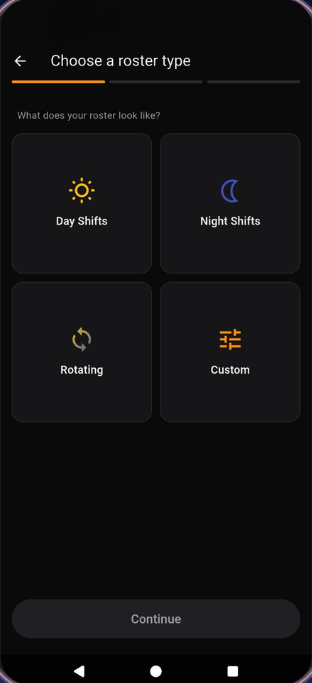 Choosing a roster type: day, night, rotating or custom